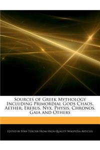 Sources of Greek Mythology Including Primordial Gods Chaos, Aether, Erebus, Nyx, Physis, Chronos, Gaia and Others