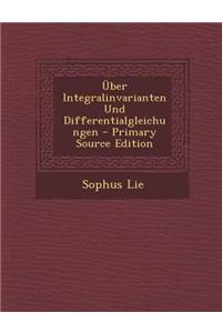 Uber Integralinvarianten Und Differentialgleichungen