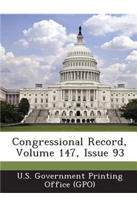 Congressional Record, Volume 147, Issue 93