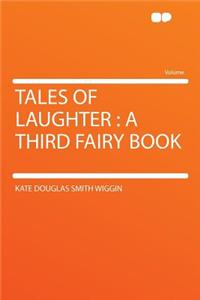 Tales of Laughter