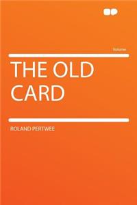 The Old Card