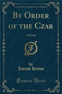 By Order of the Czar