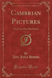 Cambrian Pictures, Vol. 1 of 3