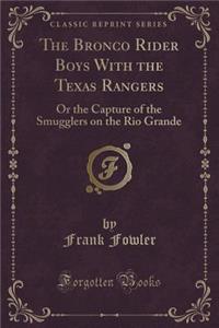 The Bronco Rider Boys with the Texas Rangers