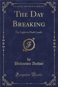 The Day Breaking