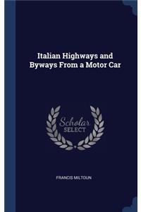 Italian Highways and Byways From a Motor Car