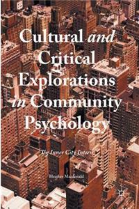 Cultural and Critical Explorations in Community Psychology