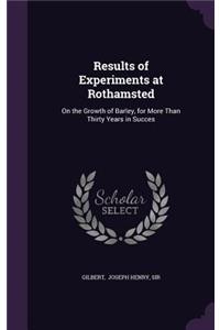 Results of Experiments at Rothamsted