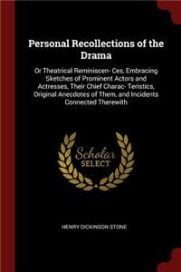Personal Recollections of the Drama