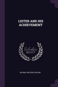 Lister and His Achievement