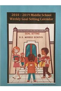 2018-2019 Middle School Weekly Goal Setting Calendar