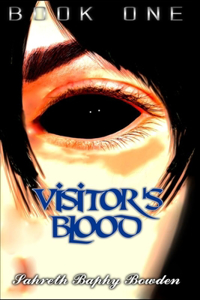 Visitor's Blood: Book One