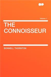 The Connoisseur Volume 1