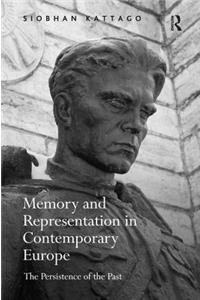 Memory and Representation in Contemporary Europe