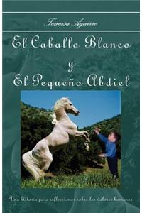 Caballo Blanco y El Peque&ntildeo Abdiel