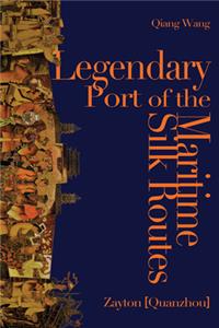 Legendary Port of the Maritime Silk Routes
