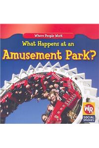 What Happens at an Amusement Park?