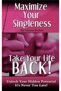 Maximize Your Singleness