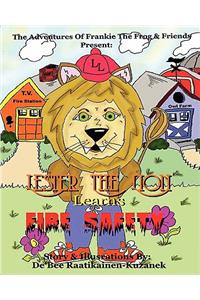 Lester The Lion Learns Fire Safety