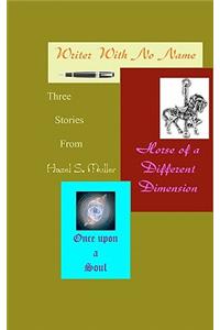 Three Stories From Hazel S. Muller