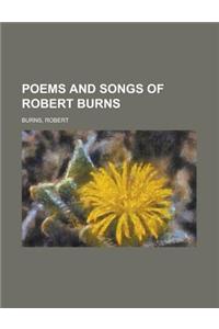 Poems and Songs of Robert Burns
