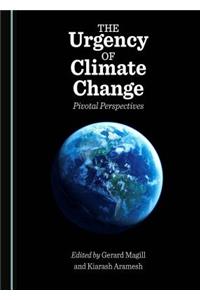 The Urgency of Climate Change: Pivotal Perspectives