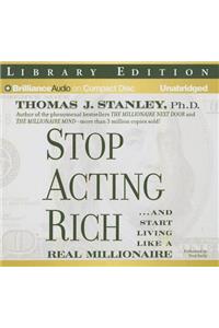 Stop Acting Rich