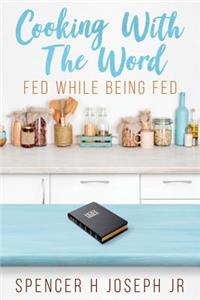 Cooking with the Word