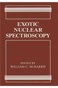 Exotic Nuclear Spectroscopy