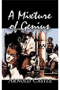 A Mixture of Genius by Arnold Castle, Science Fiction, Fantasy