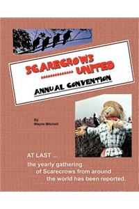 SCARECROWS UNITED - Annual Convention