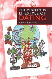 Vigorous Lifestyle of Dating