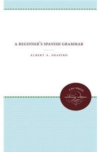 A Beginner's Spanish Grammar
