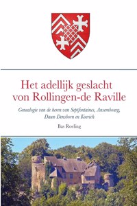 Het adellijk geslacht von Rollingen - de Raville