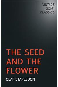 The Seed and the Flower
