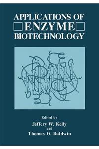 Applications of Enzyme Biotechnology