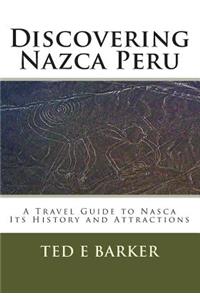 Discovering Nazca Peru