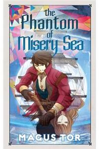 The Phantom of Misery Sea