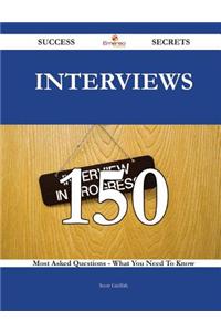 Interviews: 150 Most Asked Questions on ...