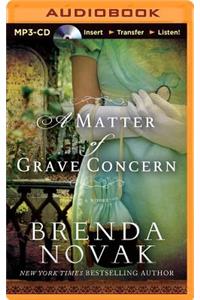 A Matter of Grave Concern