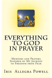 Everything to God in Prayer