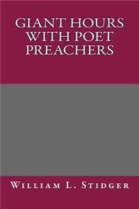 Giant Hours with Poet Preachers