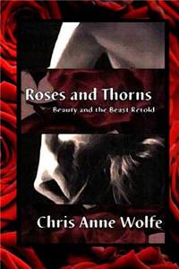 Roses & Thorns