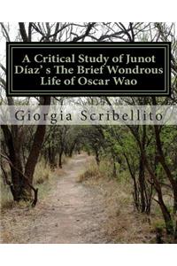 Critical Study of Junot Díaz's The Brief Wondrous Life of Oscar Wao