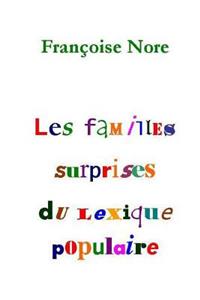 Les familles surprises du lexique populaire