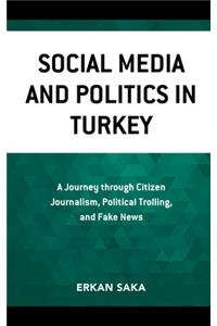 Social Media and Politics in Turkey