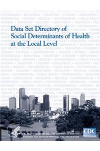 Data Set Directory of Social Determinants of Health at the Local Level