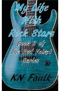 My Life With Rock Stars