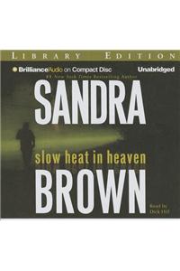 Slow Heat in Heaven