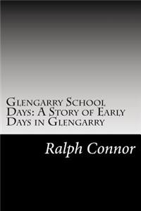 Glengarry School Days